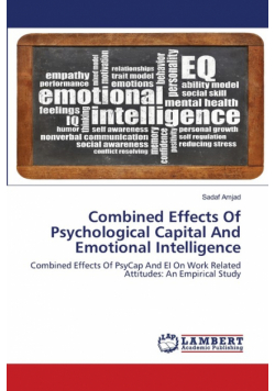 Combined Effects Of Psychological Capital And Emotional Intelligence