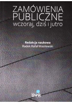 Zamówienia publiczne wczoraj i dziś