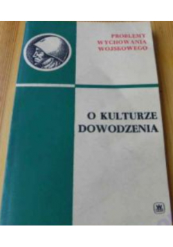 Kwiatkowski Stanisław - O kulturze dowodzenia