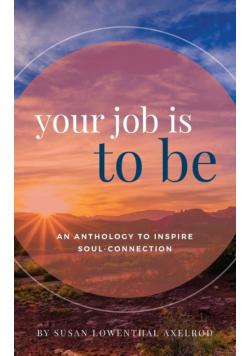 Your Job is To Be