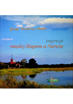 Impresje między Bugiem a Narwią