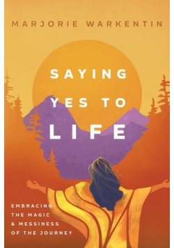 Saying Yes to Life