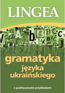 Gramatyka języka ukraińskiego z praktycznymi przykładami