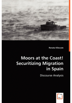 Moors at the Coast! Securitizing Migration in Spain