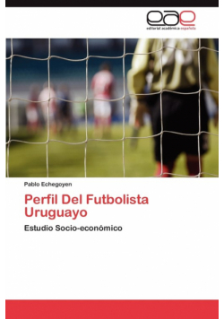 Perfil Del Futbolista Uruguayo