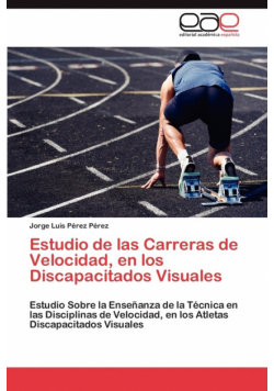 Estudio de Las Carreras de Velocidad, En Los Discapacitados Visuales