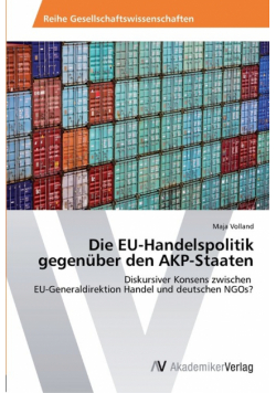 Die EU-Handelspolitik gegenüber den AKP-Staaten