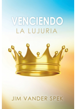 Venciendo La Lujuria