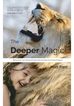 The Deeper Magic