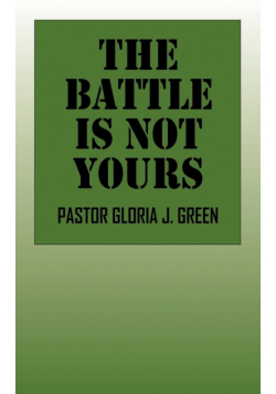 The Battle Is Not Yours