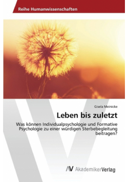 Leben bis zuletzt