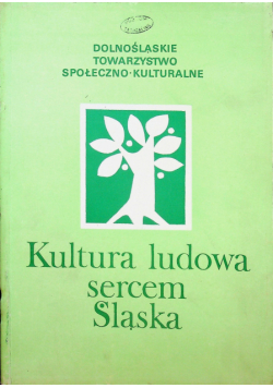 Kultura ludowa sercem Śląska