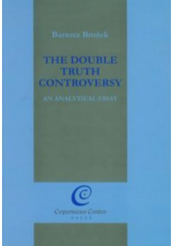 The Double Truth Controversy