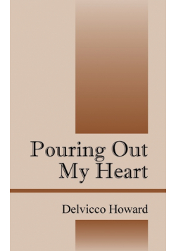 Pouring Out My Heart