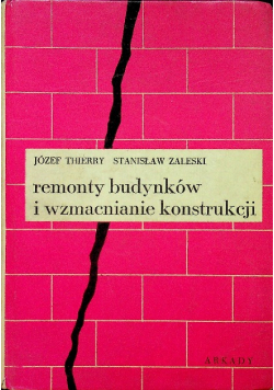 Remonty budynków i wzmacnianie konstrukcji
