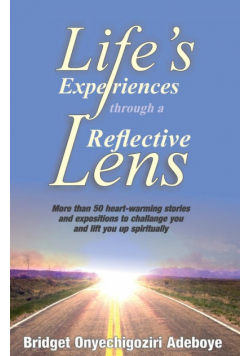 Life's Experiences Through A Reflective Lense