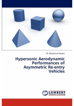 Hypersonic Aerodynamic Performances of Asymmetric Re-Entry Vehicles