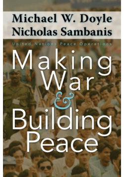 Making War and Building Peace