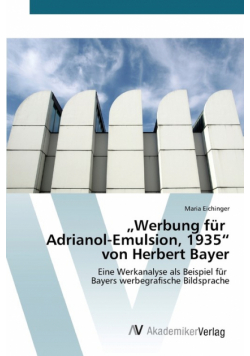 „Werbung für Adrianol-Emulsion, 1935" von Herbert Bayer