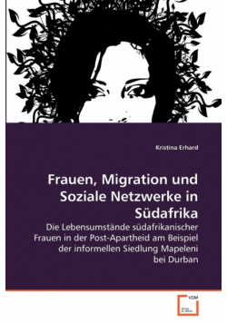 Frauen, Migration und Soziale Netzwerke in Südafrika
