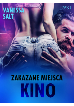 LUST. Zakazane miejsca: Kino - opowiadanie erotyczne