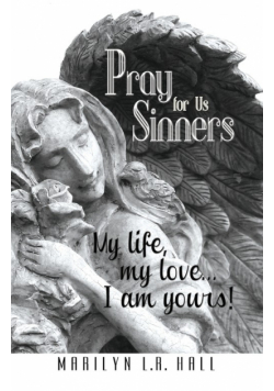 Pray for Us Sinners