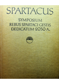 Spartacus symposium Rebus Spartaci gestis decdicatum 2050
