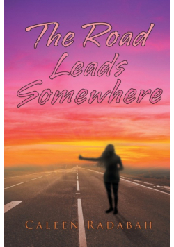 The Road Leads Somewhere