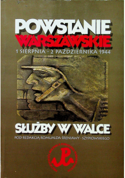Powstanie warszawskie Służby w walce