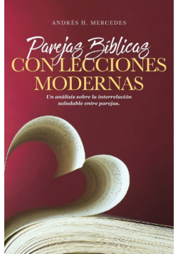 Parejas Bíblicas Con Lecciones Modernas