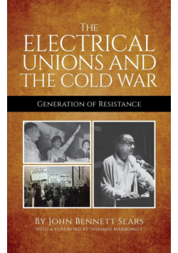 The Electrical Unions and the Cold War