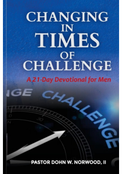 Changing in Times of Challenge