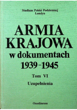 Armia Krajowa w dokumentach tom VI