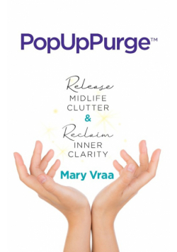 PopUpPurge™ Release Midlife Clutter &amp; Reclaim Inner Clarity