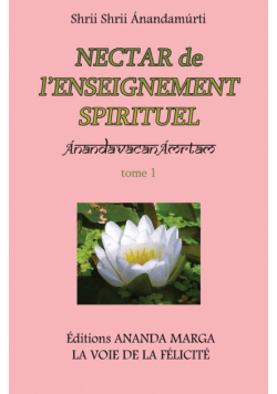 Nectar de l'Enseignement spirituel tome 1