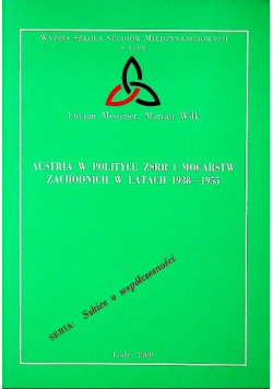 Austria w polityce ZSRR i mocarstw zachodnich w latach 1938 1955