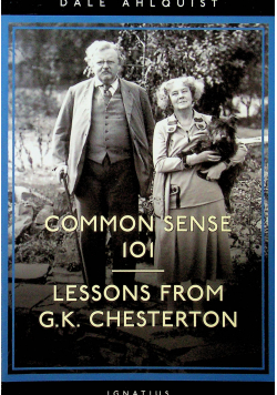 Common sense 101 Lessons from G K Chesterton
