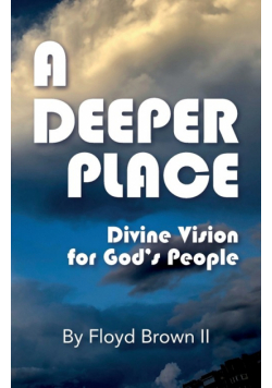A Deeper Place