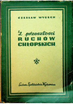 Z przeszłości ruchów chłopskich
