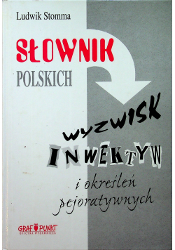 Słownik polskich wyzwisk inwektyw i określeń pejoratywnych