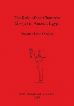 The Role of the Chantress (Šmyt) in Ancient Egypt