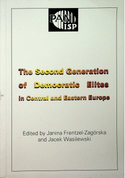 The Second Generation of Democratic Elites in Central and Eastern Europe