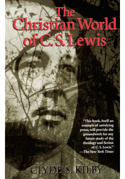 The Christian World of C.S. Lewis,