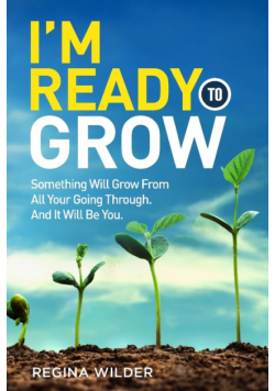 I'm Ready to Grow