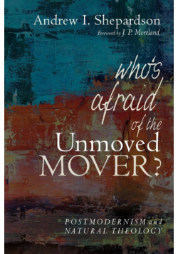 Who's Afraid of the Unmoved Mover?