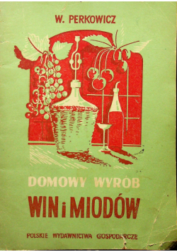 Domowy wybór win i miodów