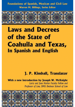 Laws and Decrees of the State of Coahuila and Texas, in Spanish and English