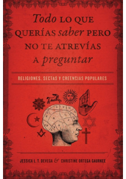 Todo Lo Que Querias Saber Pero No Te Atrevias Preguntar