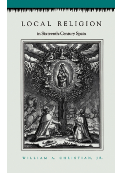 Local Religion in Sixteenth-Century Spain
