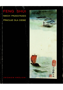 Feng Shui Niech przestrzeń pracuje dla ciebie